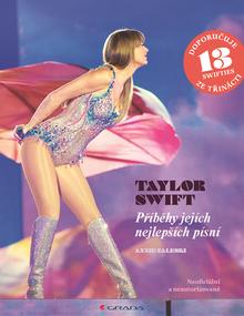 Kniha: Taylor Swift - Příběhy jejích nejlepších písní - Annie Zaleski