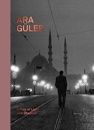 Kniha: Ara Guler: A Play of Light and Shadow