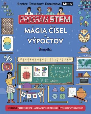 Kniha: Program STEM: Mágia čísel a výpočtov - 1. vydanie - Colin Stuart