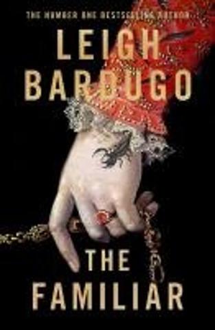Kniha: The Familiar - 1. vydanie - Leigh Bardugo