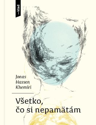 Kniha: Všetko, čo si nepamätám - 1. vydanie - Jonas Hassen Khemiri