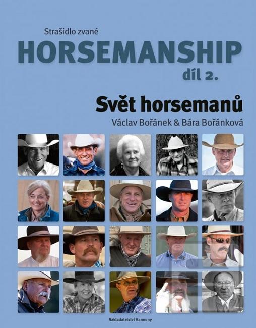 Kniha: Strašidlo zvané horsemanship díl 2 - Svět horsemanů - Václav Bořánek