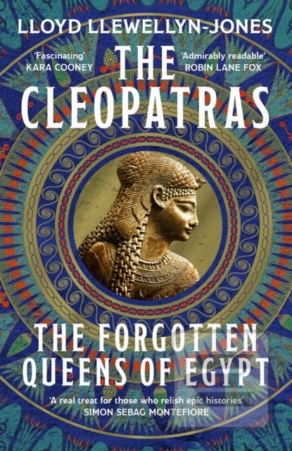 The Cleopatras (Professor Lloyd Llewellyn-Jones)