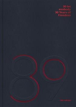 Kniha: 30 let svobody / 30 Years of Freedom - Rozhovory o architektuře a společnosti - Petr Volf