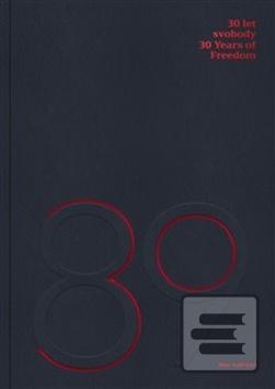 Kniha: 30 let svobody / 30 Years of Freedom - Rozhovory o architektuře a společnosti - Petr Volf