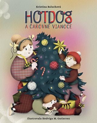 Kniha: Hotdog a čarovné Vianoce - Kristína Baluchová