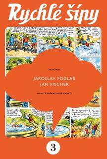 Kniha: Rychlé šípy - Sběratelské vydání - Jaroslav Foglar