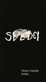 Kniha: Svědci - Václav Vokolek