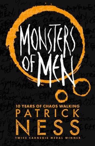 Kniha: Monsters of Men Anniversary Edition - 1. vydanie - Patrick Ness