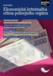 Kniha: Ekonomická kriminalita očima policejního orgánu - 1. vydanie - Pavel Kotlán