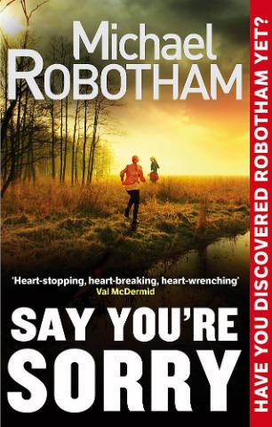 Kniha: Say You're Sorry - Michael Robotham