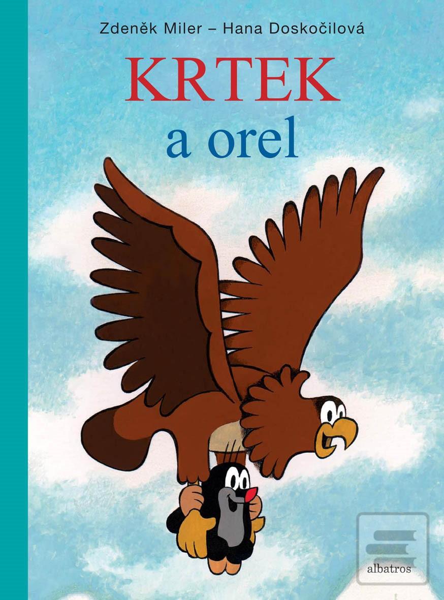 Kniha: Krtek a orel - 6. vydanie - Hana Doskočilová, Zdeněk Miler