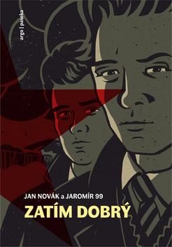 Kniha: Zatím dobrý - Jan Novák, Jaromír 99