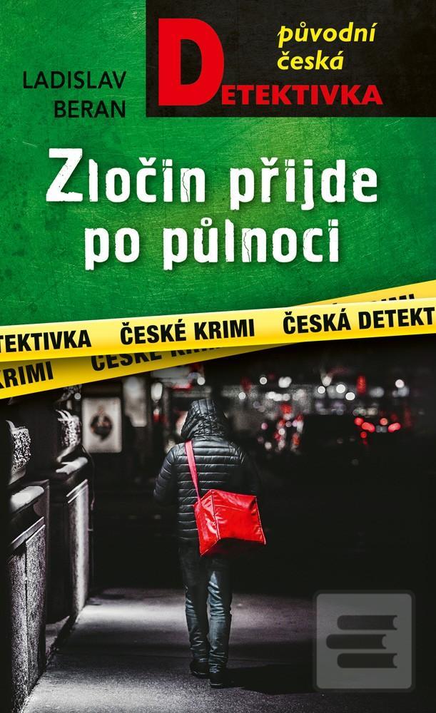 Kniha: Zločin přijde po půlnoci - 1. vydanie - Ladislav Beran