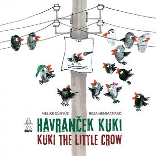 Kniha: Havranček Kuki - Kuki the little Crow - 1. vydanie - Melike Günyüz, Reza Hemmatirad