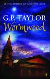 Kniha: Wormwood - G. P. Taylor