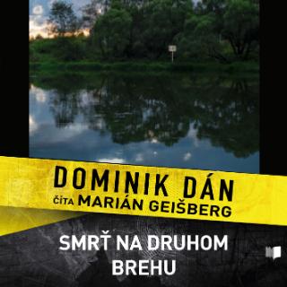 CD: Smrť na druhom brehu - CD - Denník dobrého detektíva 23. - Dominik Dán