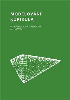 Kniha: Modelování kurikula - Jan Slavík