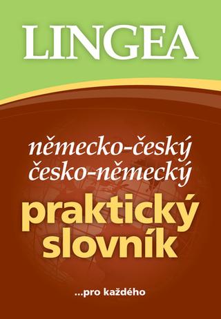 Kniha: Německo-český česko-německý praktický slovník - ...pro každého