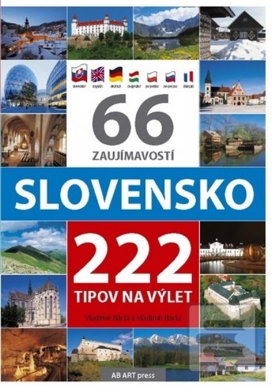 Kniha: 66 zaujímavostí Slovensko 222 tipov na výlet - Vladimír Bárta, Vladimír Barta