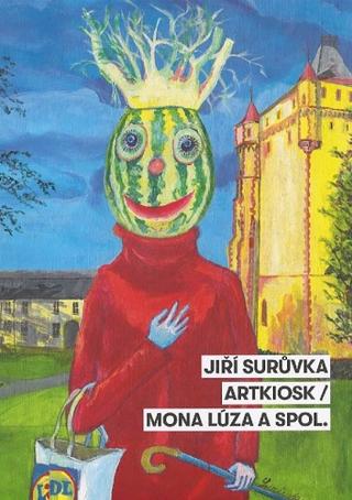 Kniha: Jiří Surůvka. ARTKIOSK / Mona - Vladimír Beskid