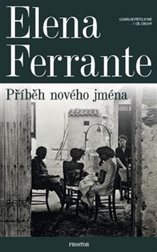 Kniha: Geniální přítelkyně 2 - Příběh nového jména - Elena Ferrante