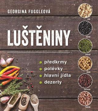 Kniha: Luštěniny - Předkrmy * polévky * hlavní jídla * dezerty - Předkrmy / polévky / hlavní jídla / dezerty - 1. vydanie - Georgina Fuggleová