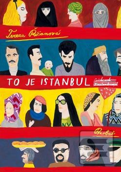 Kniha: To je Istanbul - Tereza Říčanová