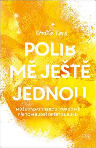 Kniha: Polib mě ještě jednou - Osobní strážce (3.díl) - 1. vydanie - Stella Tack