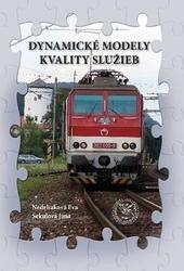 Kniha: Dynamické modely kvality služieb - Eva Nedeliaková; Jana Sekulová