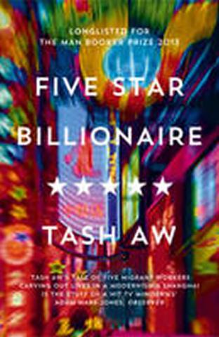 Kniha: Five Star Billionaire - 1. vydanie - Tash Aw