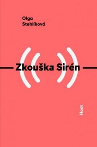Kniha: Zkouška Sirén - 1. vydanie - Olga Stehlíková