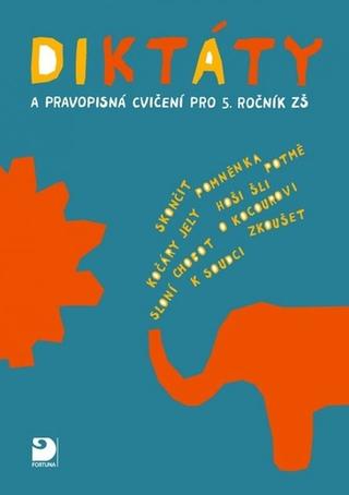 Kniha: Diktáty a pravopisná cvičení pro 5. ročník ZŠ - Ludmila Konopková