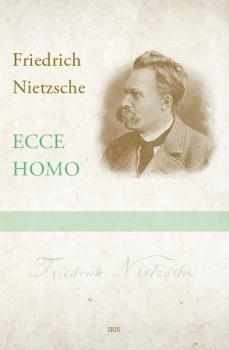 Kniha: Ecce Homo - Friedrich Nietzsche