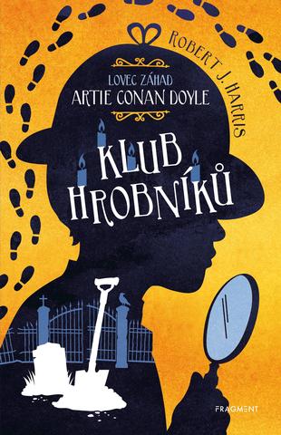 Kniha: Lovec záhad Artie Conan Doyle – Klub hrobníků - Robert J. Harris