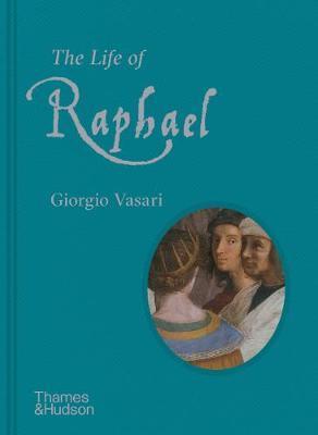 Kniha: The Life of Raphael - Giorgio Vasari