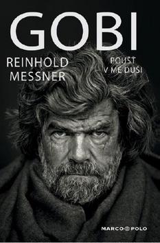 Kniha: Gobi - Poušť v mé duši - Reinhold Messner