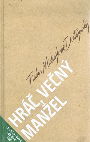 Kniha: Hráč, Večný manžel - Fiodor Michajlovič Dostojevskij