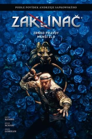 Kniha: Zaklínač: Zrnko pravdy / Menší zlo - 1. vydanie - Andrzej Sapkowski