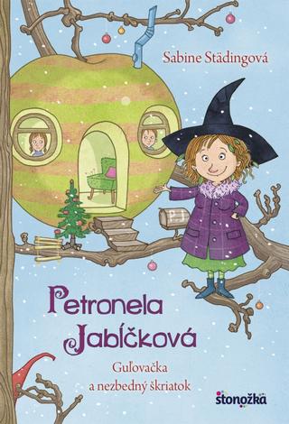 Kniha: Petronela Jabĺčková 3: Guľovačka a nezbedný škriatok - 1. vydanie - Sabine Städingová