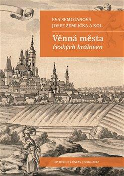 Kniha: Věnná města českých královen - Eva Semotanová