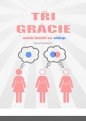 Kniha: Tři grácie - Ivana Havelková