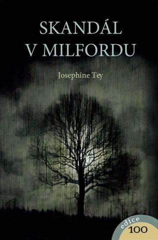 Kniha: Skandál v Milfordu - Josephine Teyová