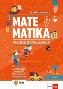 Kniha: Matematika 9 pro každého deváťáka a deváťačku - Hybridní učebnice - Iva Dřímalová; Marika Hrubešová; Šárka Pěchoučková