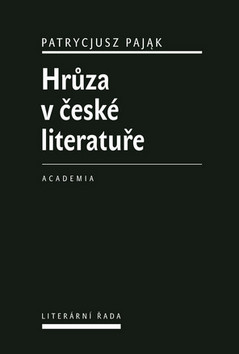Kniha: Hrůza v české literatuře - 1. vydanie - Patrycjusz Pajak