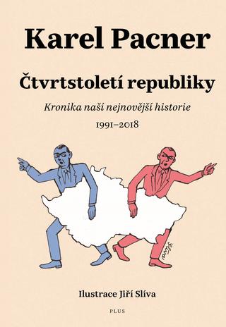 Kniha: Čtvrtstoletí republiky - Kronika naší nejnovější historie - Karel Pacner