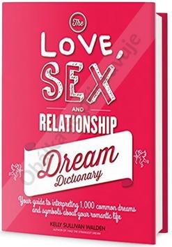 Kniha: Láska, sex a vztahy - Snář - 1. vydanie - Kelly Sullivan Walden
