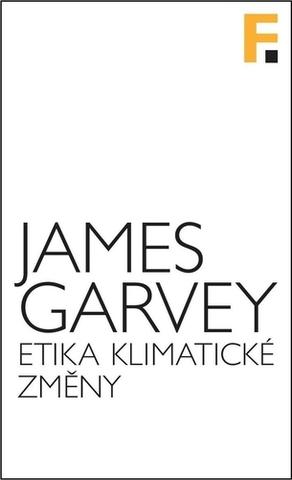 Kniha: Etika klimatické změny - James Garvey
