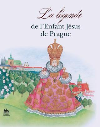 Kniha: Legenda o Pražském Jezulátku (francozsky)