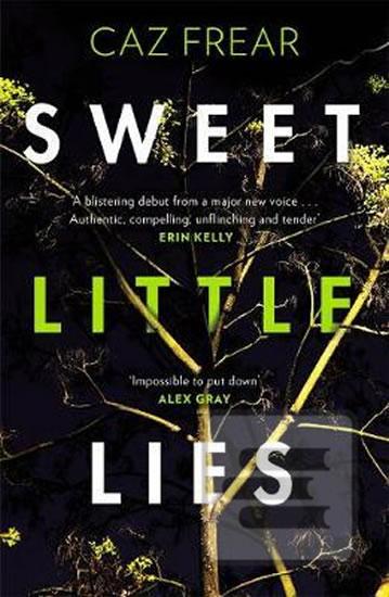 Sweet Little Lies : The… (Caz Frear)